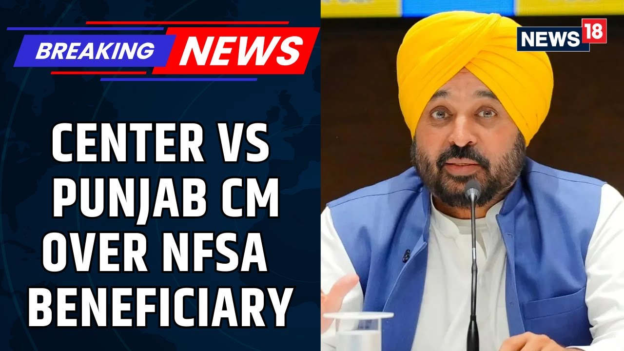 Punjab CM Vows to Protect Food Security Beneficiaries Amidst Center's Controversy | News18