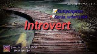 Musikalisasi Puisi - Introvert (Kutipan Pena)