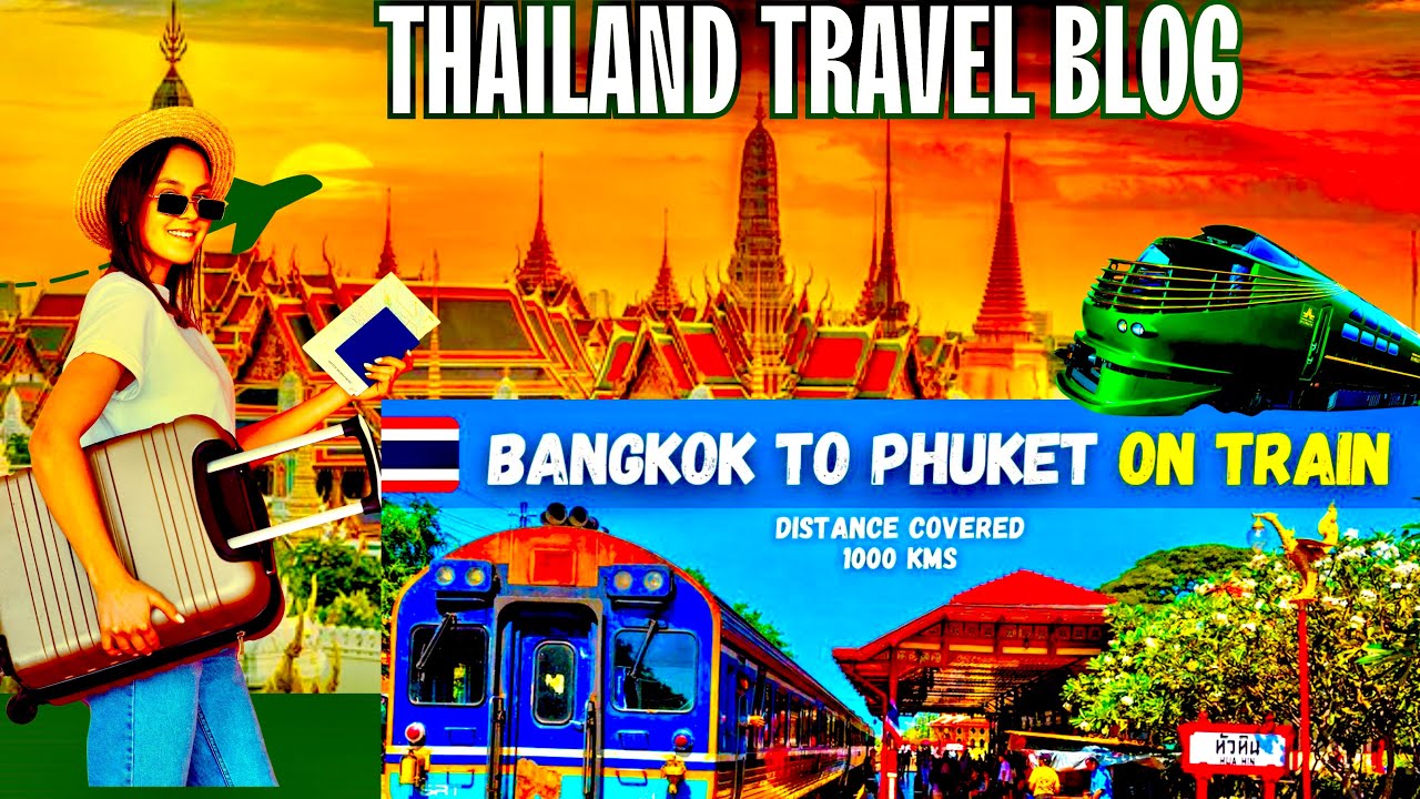 Bangkok to Phuket by train || Thailand travel blog 