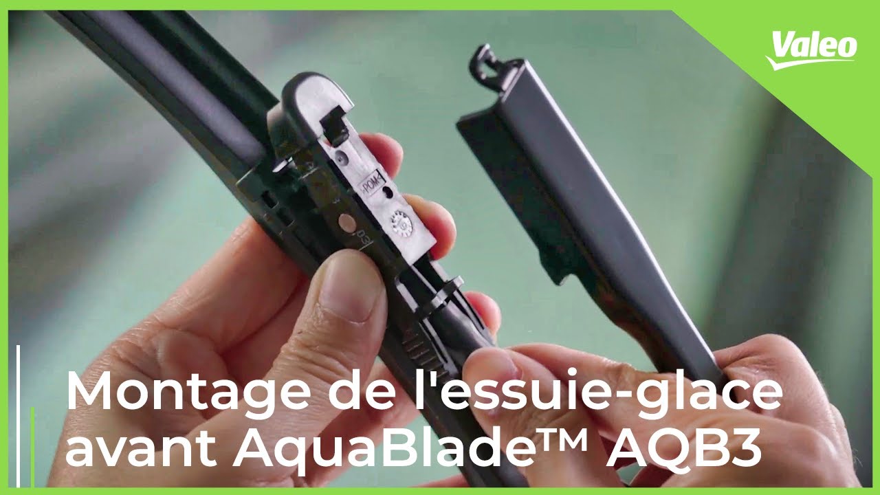 Comment monter les essuie-glaces Valeo AquaBlade™ AQB3 ?