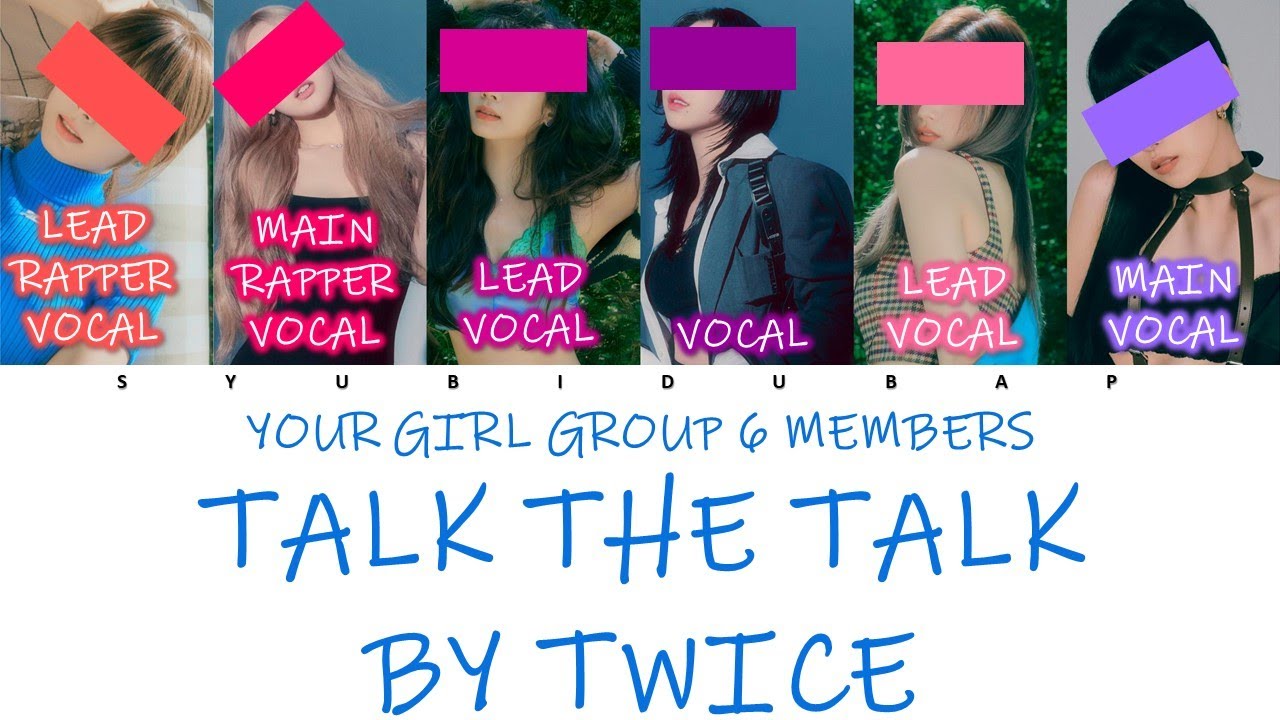 Your Girl Group (6 Members) Sing Talk The Talk by Twice