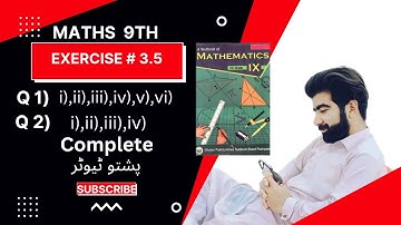 Exercise (3.5) Q: 1) i, ii, iii, iv, v, vi, and Q: 2) Complete class : 9 Unit#3 logarithm in Pushto