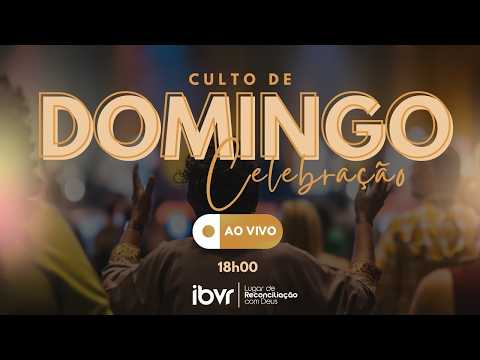 CULTO CELEBRAÇÃO [DOMINGO]- 24/05/2026