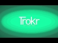 Trokr  coming soon