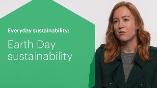 Everyday Sustainability: Earth Day Sustainability