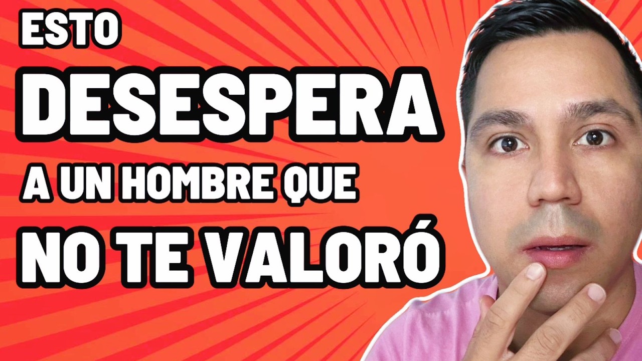 Lo que MÁS LE DUELE a un HOMBRE que NO TE VALORÓ