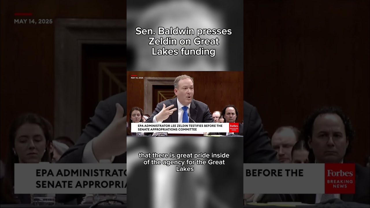 Sen. Baldwin ensures EPA head Zeldin is ON THE RECORD committing to protecting Great Lakes funding.