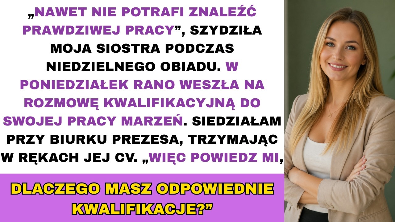 Na rodzinnym obiedzie siostra ogłosiła, że dostała wymarzoną pracę w Sterling Enterprises. Mama odwróciła się do mnie z kwaśnym uśmiechem: „Może Emilia pomoże ci znaleźć coś lepszego niż ta twoja...