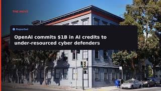 Datos RERIGHT · OpenAI commits $1B in AI credits to frontline cyber defender Guía