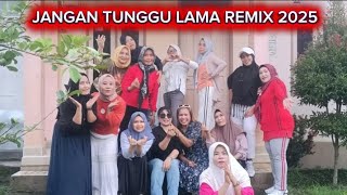 JANGAN TUNGGU LAMA REMIX 2025 - LINE DANCE || CHOREO: VIVI OCTAVIANI (INA) || DEMO: PRIMA LD 
