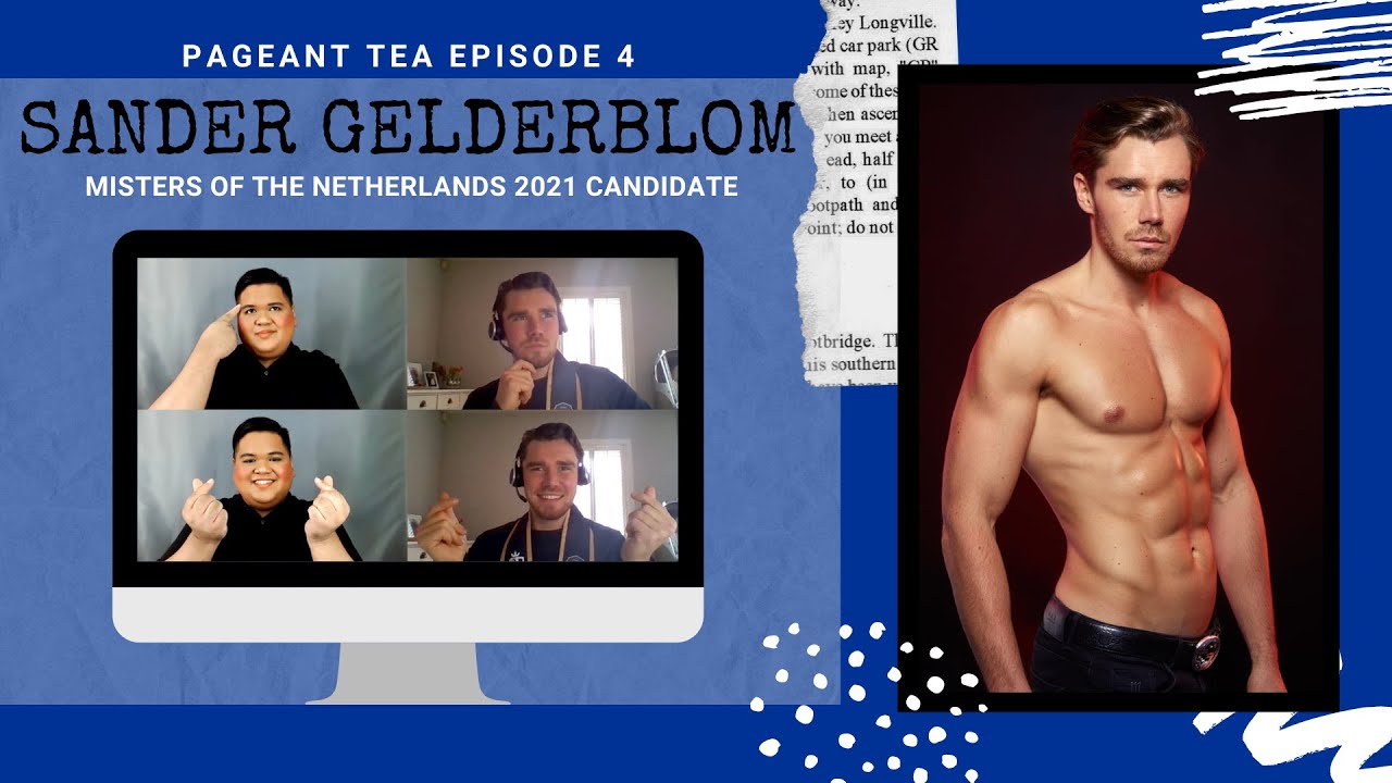 Pageant Tea Episode 4 - Q&A with Sander Gelderblom (Misters of the Netherlands 2021 Candidate)