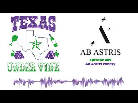 Episode 009 - HC - Ab Astris Winery