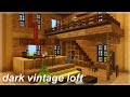 [Minecraft] Dark Vintage loft apartment | 🍂 aesthetic build tutorial