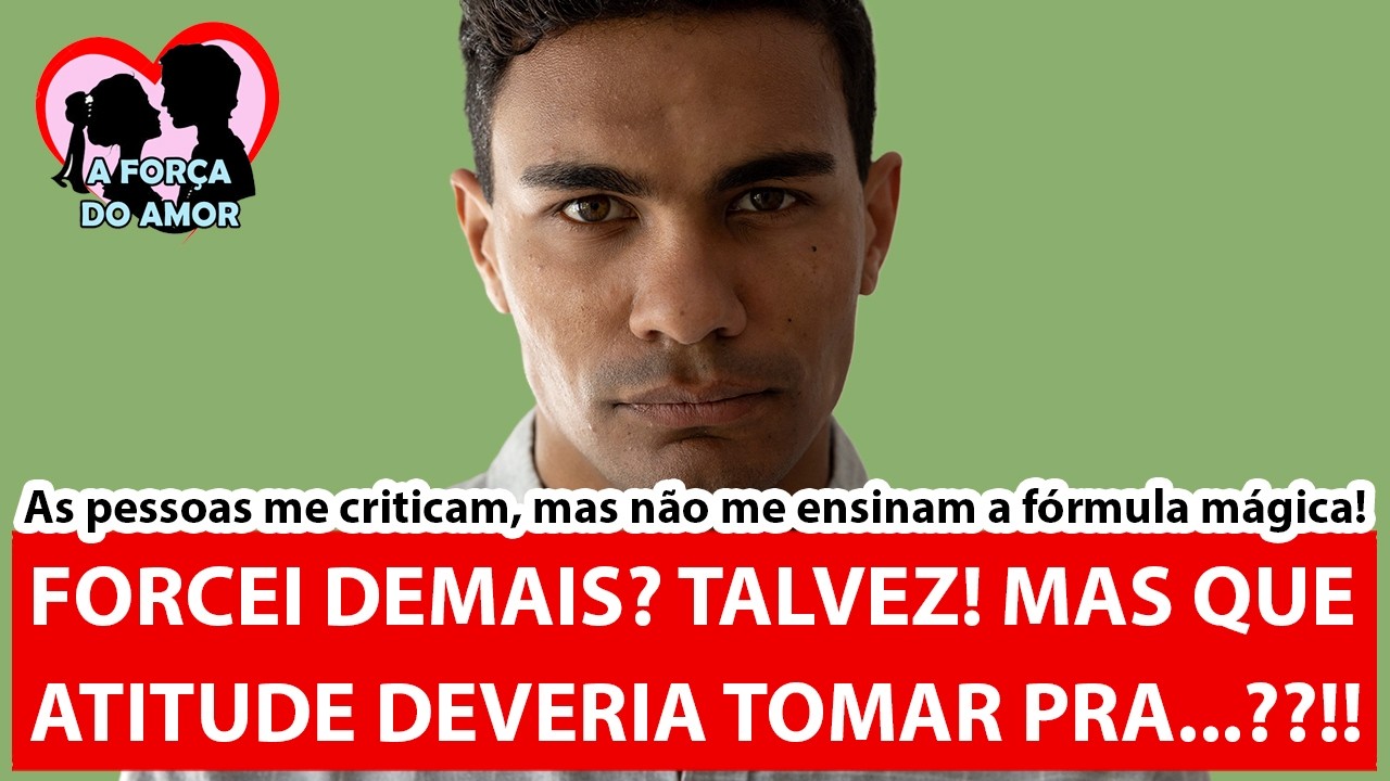 FORCEI DEMAIS? TALVEZ! MAS QUE ATITUDE DEVERIA TOMAR PRA...??!! |RENATO GAUCHO|