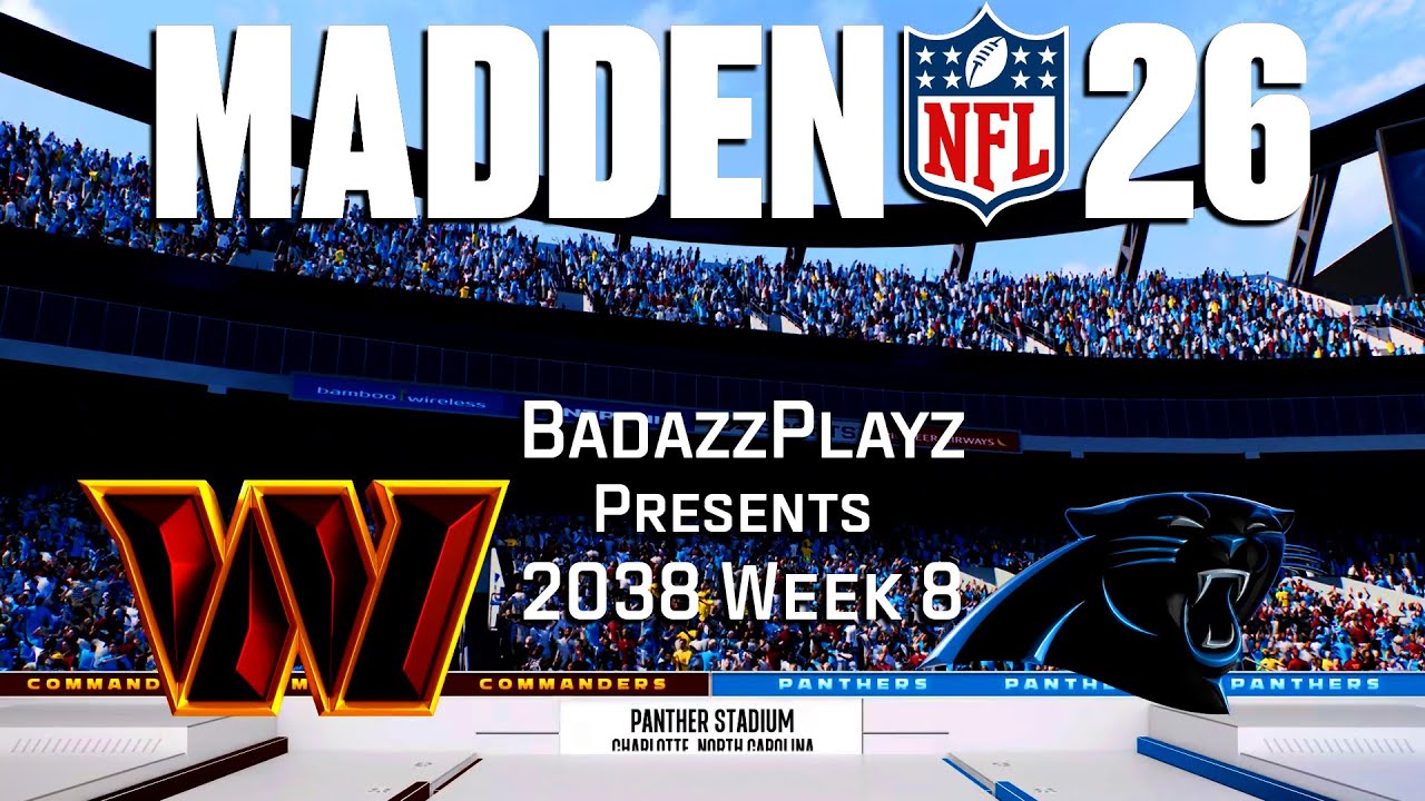 Madden 26 2038 Week 8 Washington Commanders At Carolina Panthers