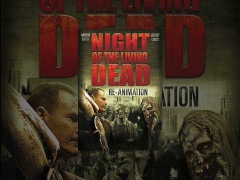 Night of the Living Dead - Re-animation
