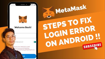 MetaMask - Fix Login Error on Android !