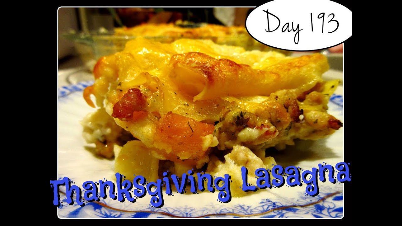 Thanksgiving Lasagna Recipe [DAY 193] - YouTube