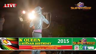 K Queen Mama Kim Live At Kinna Birthday Bash 2015 Hatina Mutemo