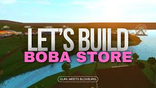 BOBA TEA CAFE STORE - Speed Build - Welcome to Bloxburg - GURL MEETS BLOXBURG