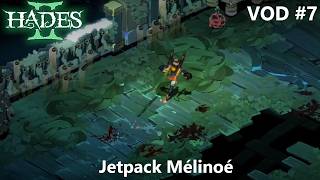 Hades 2 VOD 7 : Rejetez la sorcellerie et embrassez la technologie !