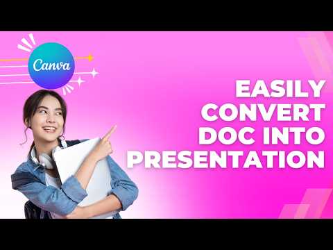 How to Easily Convert Canva Doc Into Presentation | Easy Guide 2026