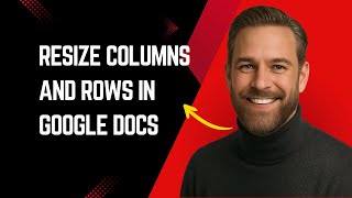 How To Resize Columns And Rows In Google Docs Fast and Easy!