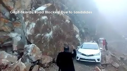 Gilgit Skardu Road Blocked Due to Landslides
