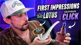 LOTUS vs VAPMAN CLICK First Impressions… Which One Hits Better?