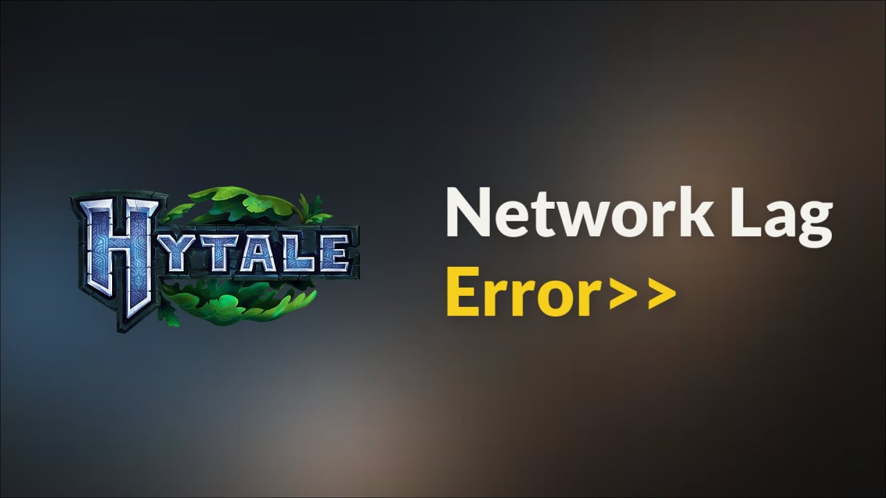Hytale| FIX: Network Lag - Network connection error - Windows /pc