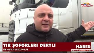 Tir Şoförleri Dertli