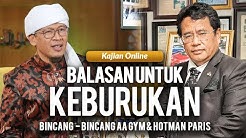 BALASAN UNTUK KEBURUKAN | Bincang Aa Gym & Hotman Paris | 2020