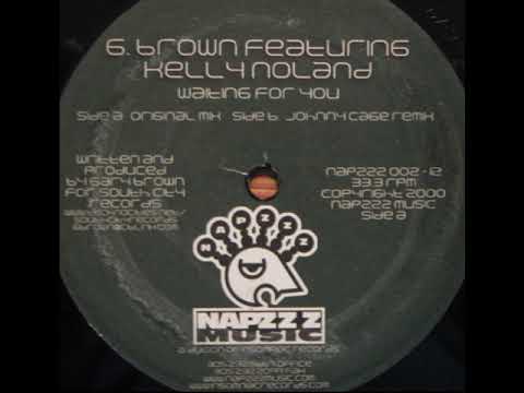 G-Brown — G-Brown Featuring Kelly Noland - Waiting For You (Johnny Cage Remix)