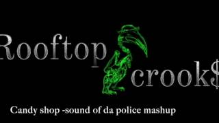 50cent - Candy shop / Sound of da police -Crook$ remix