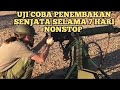 UJI COBA PENEMBAKAN SELAMA 7 HARI DAN 5 JUTA PELURU NONSTOP