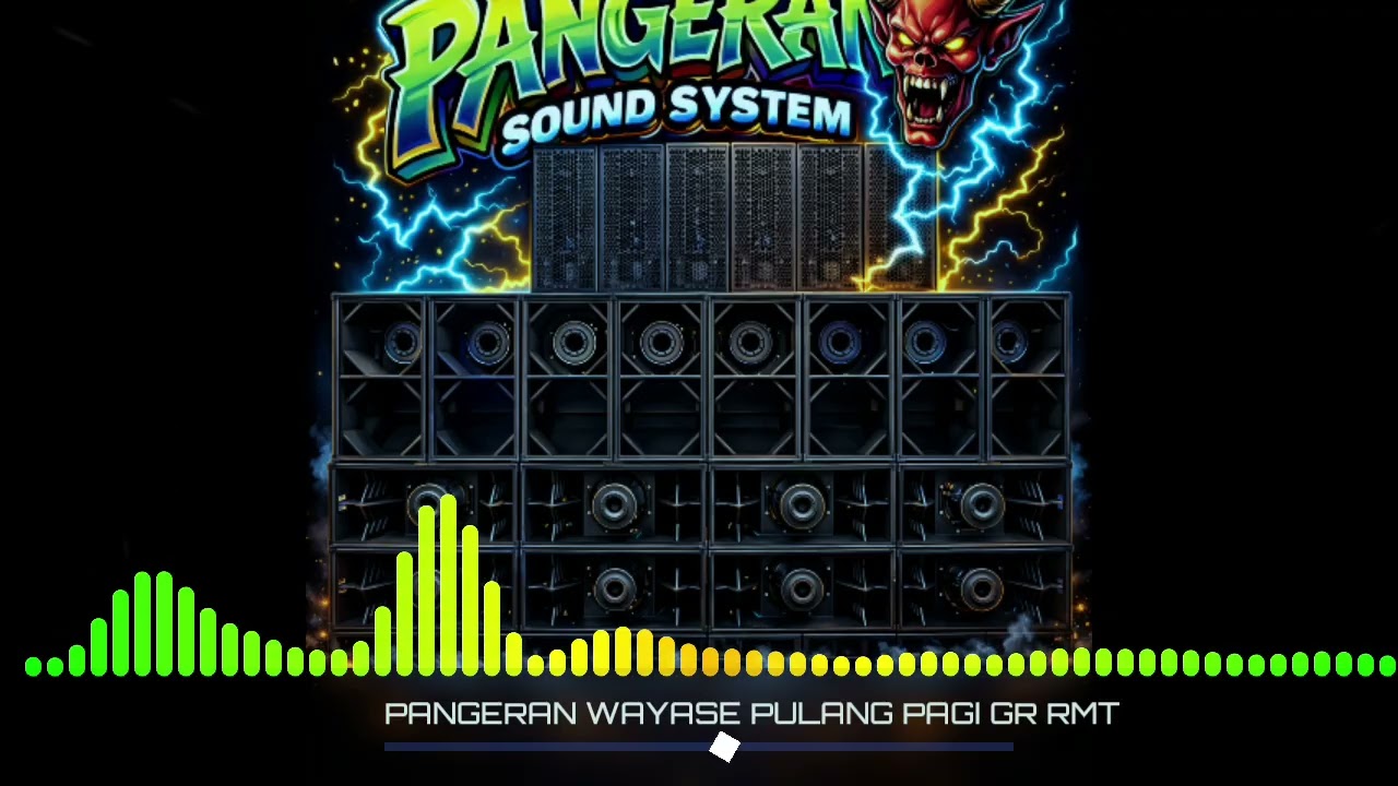 WAYASE PULANG PAGI PANGERAN SS 🔥🔊‼️
