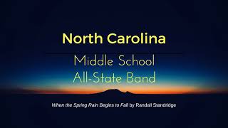 North Carolina 2017 All-State Middle School Band "When the Spring Rain Begins to Fall"