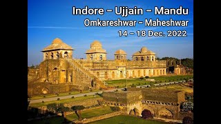 Indore, Ujjain, Mandu 14 - 18 Dec. 2022