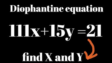 Solve 111x + 15y = 21 | Diophantine Equation Using Euclidean Algorithm | Math Olympian