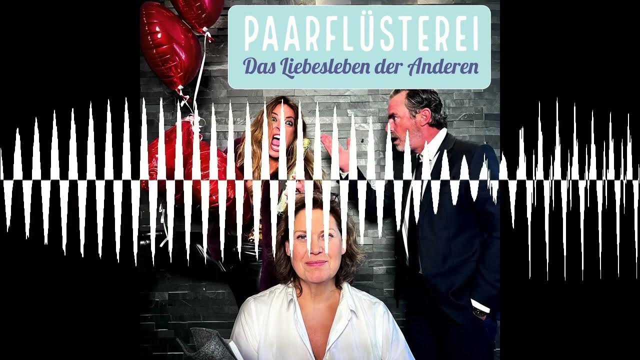 Ich liebe zwei Männer... Die Paarflüsterei das Liebesleben der Anderen YouTube