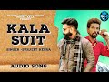 Kala suit new odd songs 2022surjeet heerabalbir mucha aalarakesh majoka