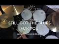 Gary moore   still got the blues for you  drum cover