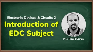 Introduction of EDC Subject | Prerequisite | Electronic Devices and Circuits 2 in EXTC Engineering