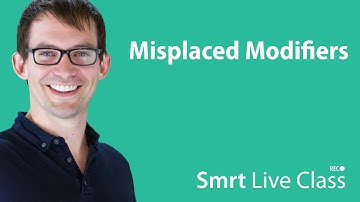 Misplaced Modifiers - Smrt Live Class with Shaun #16