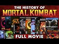 The History of Mortal Kombat (FULL MOVIE)