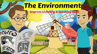 The Environment || Spoken English || Easy English Conversation ||Improve Listening & Speaking Skills