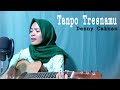 TANPO TRESNAMU - Denny Caknan [Live Cover Gitar] || Nafidha dt