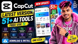CapCut Latest Version 2026 – 51+ AI Tools FREE! Download & Install Full Process Guide 