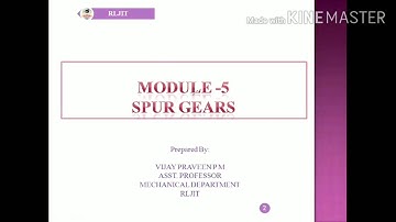 KINEMATICS  OF MACHINES ! Vtu 18ME44 ! MODULE -5 SPUR GEAR! LECTURE VIDEO-2