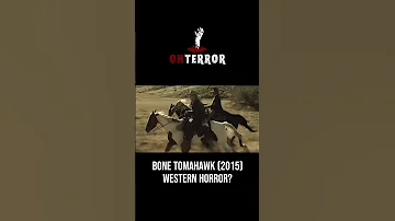 Bone Tomahawk (2015): Must Watch Western Horror!